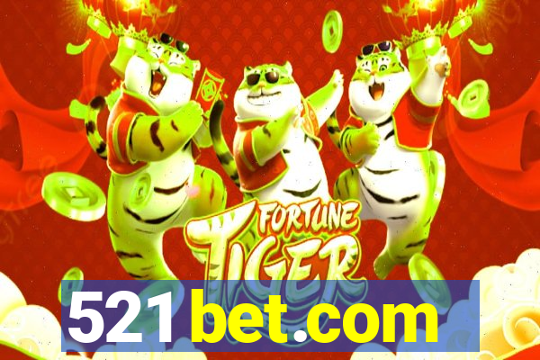 521 bet.com